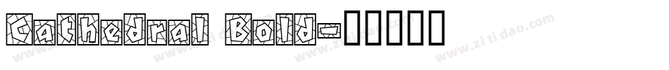 Cathedral Bold字体转换